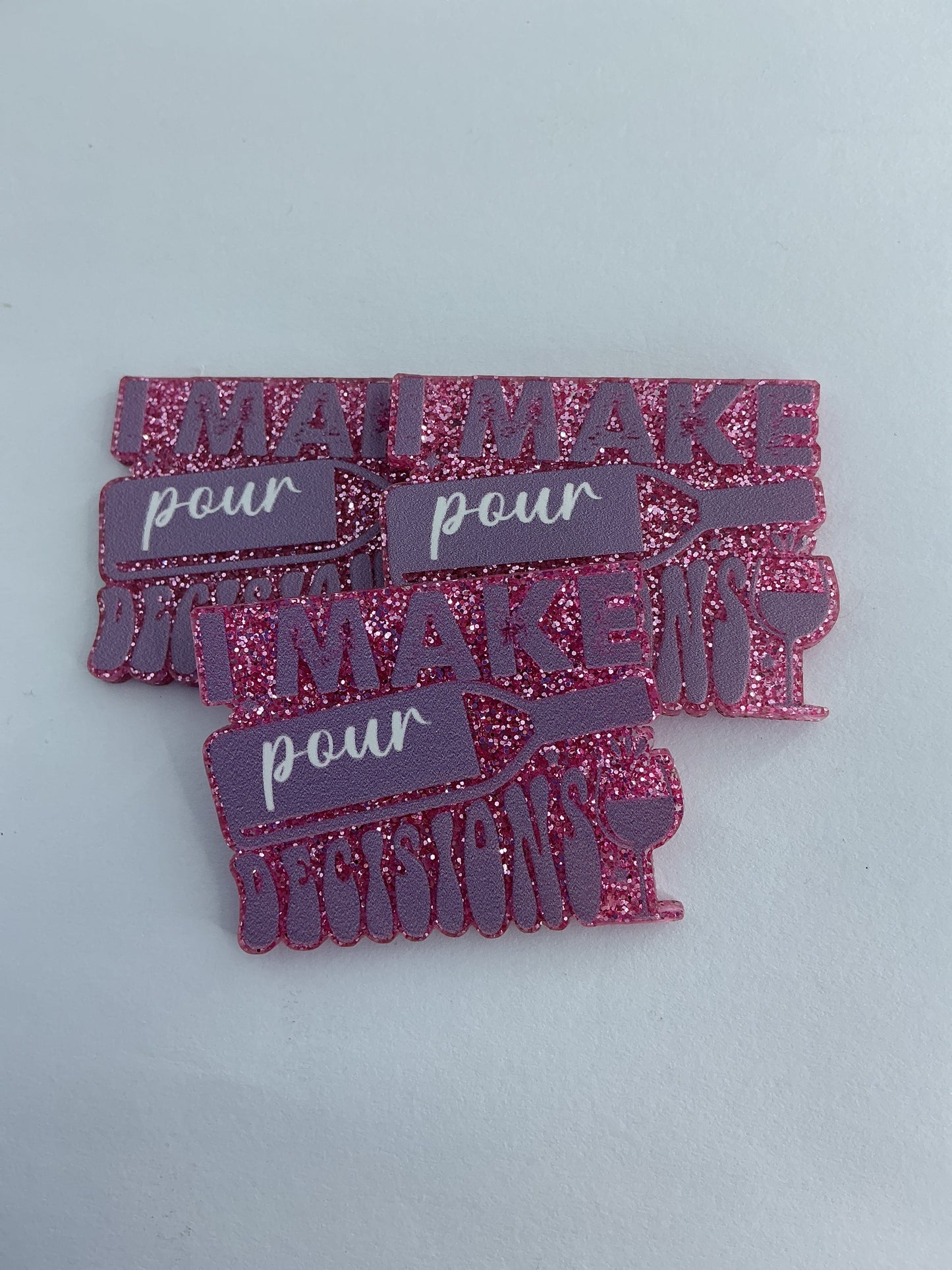 Quote Magnets (I make pour Decisions)